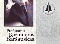 Programme of the commemoration of the 100th anniversary of Prof. K. Bar&scaron;auskas, 2004. (the original document is at KTU Museum)