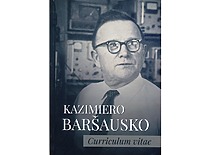 Book &ldquo;Curriculum Vitae of Kazimieras Bar&scaron;auskas&rdquo;, 2019. Author Jonas Bar&scaron;auskas. (the original book is at KTU Museum)